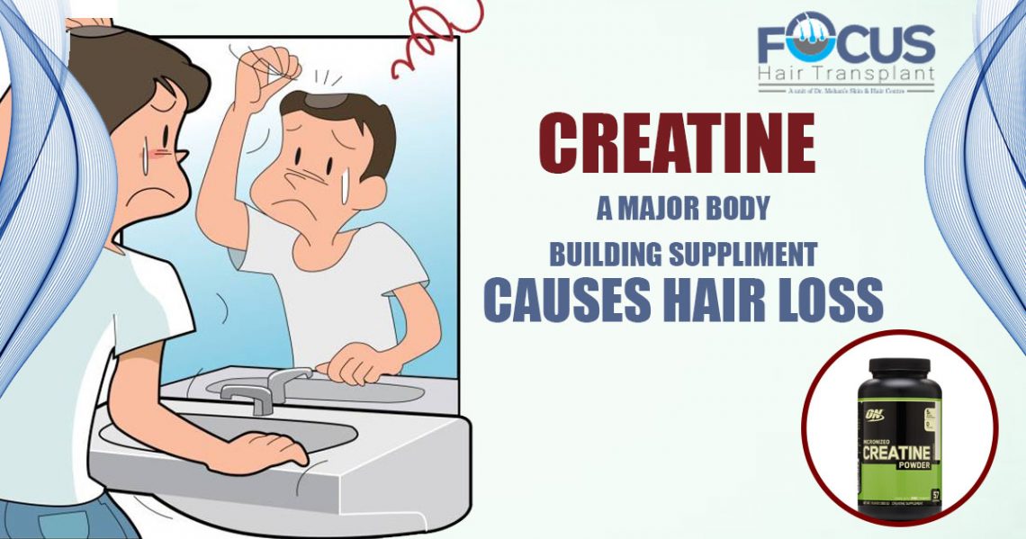 Creatine A Major Body Building Supplement Causes hair Loss
