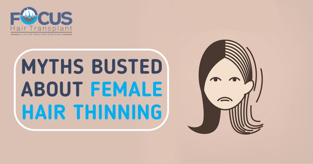Myths Busted About Female Hair Thinning