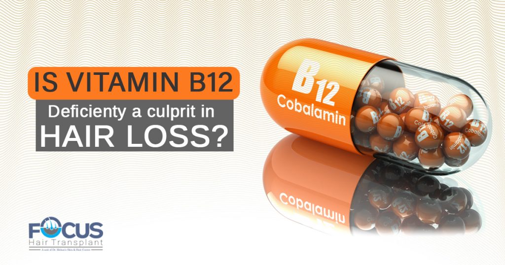 Is Vitamin b12 Deficienty a culprit in hair loss